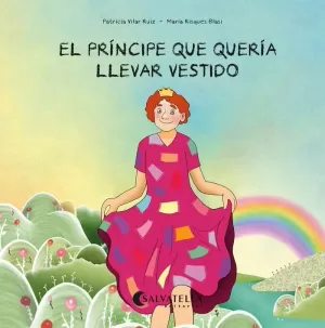 PRÍNCIPE QUE QUERÍA LLEVAR VESTIDO, EL