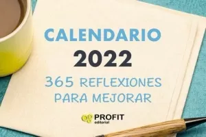 CALANDARIO 2022 365 REFLEXIONES PARA MEJORAR