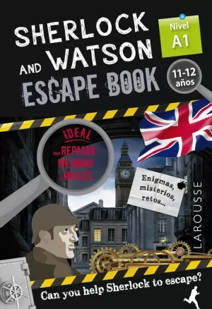 SHERLOCK & WATSON ESCAPE BOOK INGLÉS A1  11-12 AÑOS