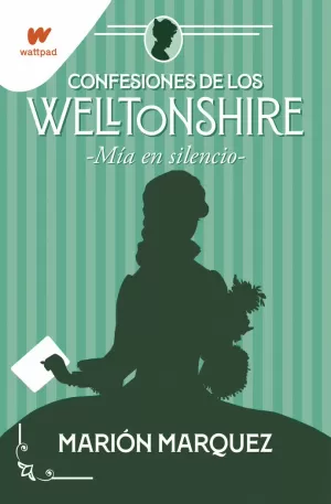 MÍA EN EL SILENCIO (CONFESIONES DE WELLTONSHIRE)
