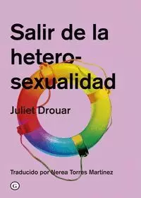 SALIR DE LA HETEROSEXUALIDAD