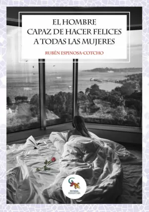 LEL HOMBRE CAPAZ DE HACER FELICES A TODAS LAS MUJERES