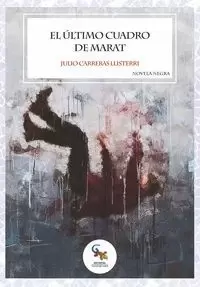 ÚLTIMO CUADRO DE MARAT, EL