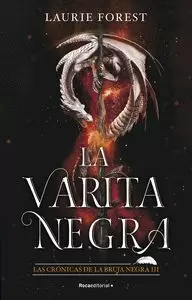 VARITA NEGRA (LAS CRÓNICAS DE LA BRUJA NEGRA 3)