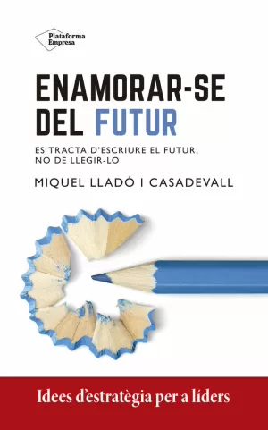 ENAMORAR-SE DEL FUTUR (CATALAN)