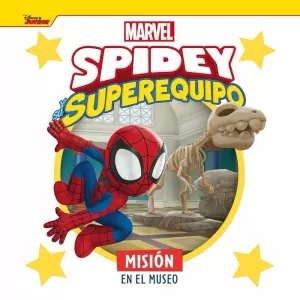 SPIDEY Y SU SUPEREQUIPO MISION EN EL MUSEO (CUENTO)