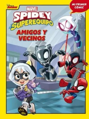 SPIDEY Y SU SUPEREQUIPO 5 AMIGOS Y VECINOS