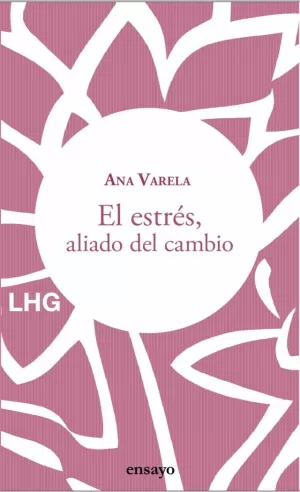 ESTRÉS, ALIADO DEL CAMBIO