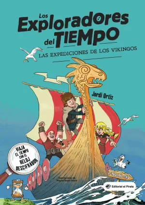 EXPLORADORES DEL TIEMPO 2 LAS EXPEDICIONES DE LOS VIKINGOS