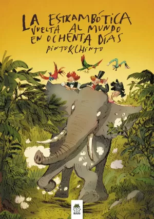 ESTRAMBÓTICA VUELTA AL MUNDO EN OCHENTA DÍAS, LA