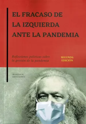 FRACASO DE LA IZQUIERDA ANTE LA PANDEMIA, EL