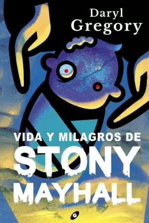 VIDA Y MILAGROS DE STONY MAYHALL