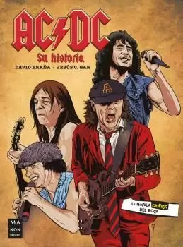 AC/DC SU HISTORIA (LA NOVELA GRÁFICA DEL ROCK)