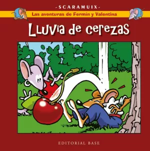 AVENTURAS DE FERMÍN Y VALENTINA 2 LLUVIA DE CEREZAS