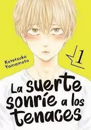 SUERTE SONRÍE A LOS TENACES 1