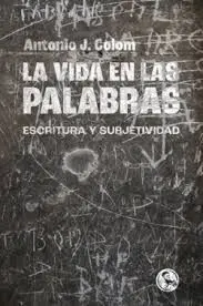 VIDA EN LAS PALABRAS, LA