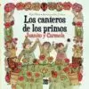 CANTEROS DE LOS PRIMOS JUANITO Y CARMELA, LOS