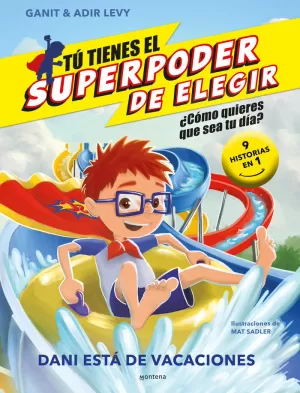 DANI ESTÁ DE VACACIONES (9 HISTORIAS EN 1)