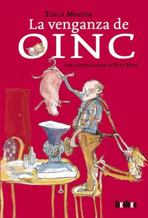 VENGANZA DE OINC, LA
