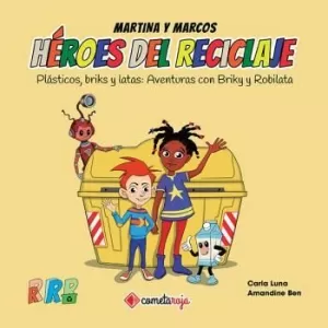 PLÁSTICOS, BRIKS Y LATAS (HEROES DEL RECICLAJE)