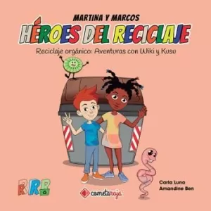 RECICLAJE ORGÁNICO (HEROES DEL RECICLAJE)