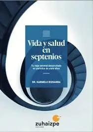 VIDA Y SALUD EN SEPTENIOS