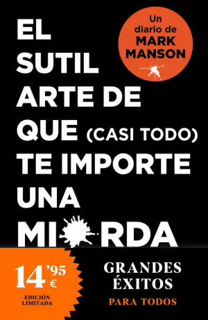 SUTIL ARTE DE QUE (CASI TODO) TE IMPORTE UNA MIERDA (EDICION LIMITADA 14,95)