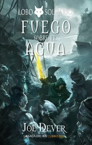 FUEGO SOBRE EL AGUA (LOBO SOLITARIO 2)