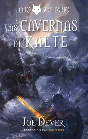 CAVERNAS DE KALTE (LOBO SOLITARIO 3), LA
