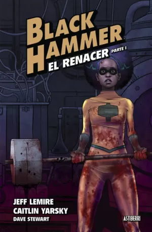 BLACK HAMMER 5 EL RENACER 1