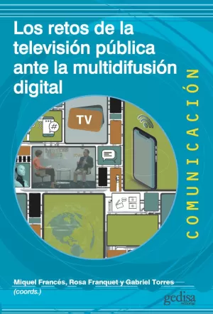 RETOS DE LA TELEVISIÓN PÚBLICA ANTE LA MULTIDIFUSIÓN DIGITAL