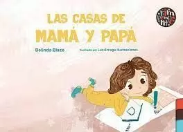 CASAS DE MAMÁ Y PAPÁ, LAS