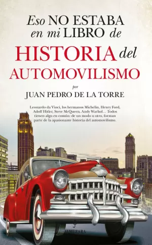 ESO NO ESTABA...HISTORIA DEL AUTOMOVILISMO