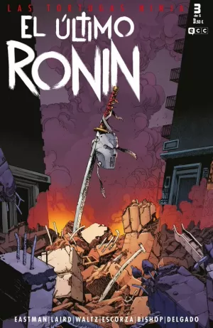 LAS TORTUGAS NINJA: EL ÚLTIMO RONIN NÚM. 3 DE 5