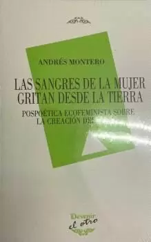 LAS SANGRES  DE LA MUJER GRITAN DESDE LA TIERRA