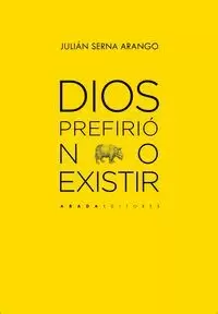 DIOS PREFIRIÓ NO EXISTIR