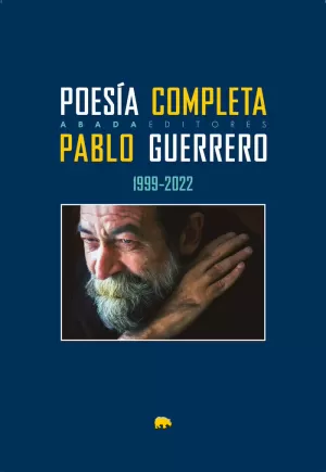 PABLO GUERRERO POESÍA COMPLETA (1999-2022)