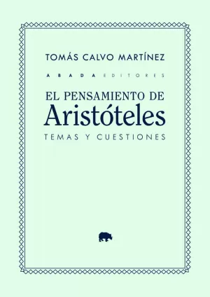 PENSAMIENTO DE ARISTÓTELES: TEMAS Y CUESTIONES