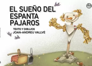SUEÑO DEL ESPANTAPÁJAROS, EL