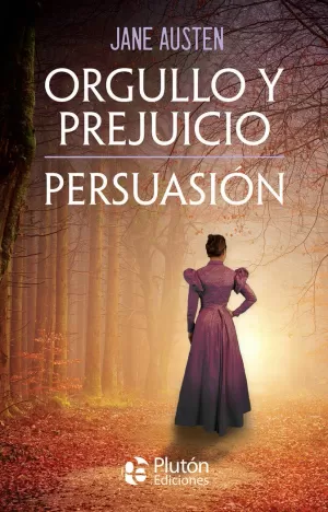 ORGULLO Y PREJUICIO / PERSUASIÓN