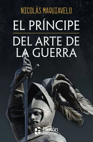 PRÍNCIPE / DEL ARTE DE LA GUERRA