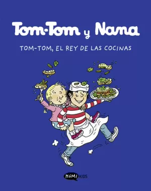 TOM-TOM Y NANA 3 EL REY DE LAS COCINAS