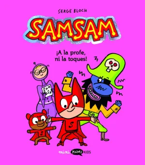 SAMSAM 3 ¡A LA PROFE, NI LA TOQUES!