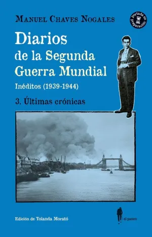 DIARIOS DE LA SEGUNDA GUERRA MUNDIAL 3 ULTIMAS CRONICAS