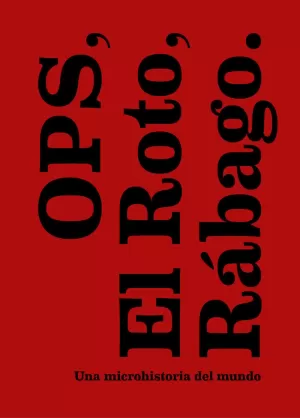 OPS, EL ROTO, RÁBAGO