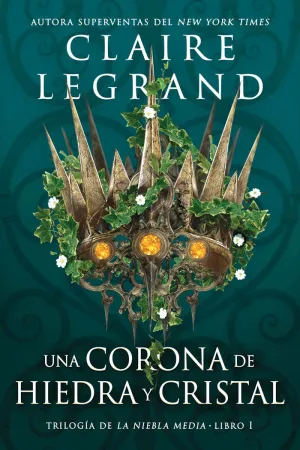 UNA CORONA DE HIEDRA Y CRISTAL LA NIEBLA MEDIA 1)