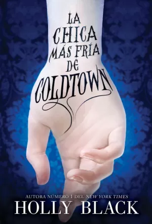 CHICA MÁS FRÍA DE COLDTOWN, LA