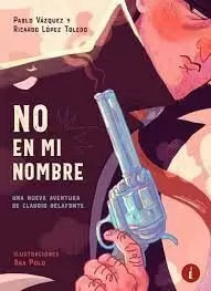 NO EN MI NOMBRE (CLAUDIO BELAFONTE)