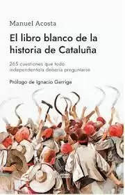 LIBRO BLANCO DE LA HISTORIA DE CATALUÑA, EL