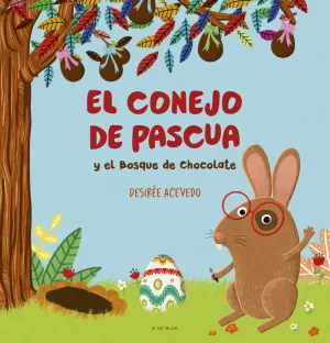 CONEJO PASCUA Y EL HUEVO DE CHOCOLATE